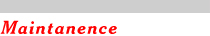 Maintanence